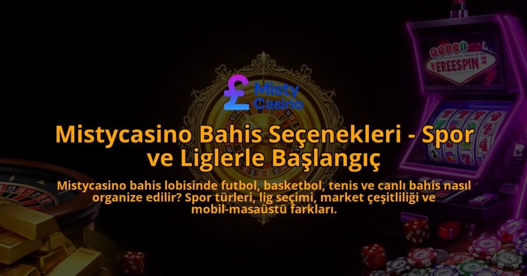 Mistycasino-Bahis-Secenekleri---Spor-ve-Liglerle-Baslangic-overlay-1786613607.jpg
