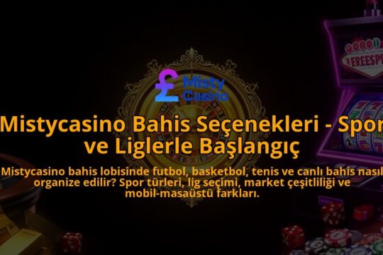 Mistycasino-Bahis-Secenekleri---Spor-ve-Liglerle-Baslangic-overlay-1786613607.jpg