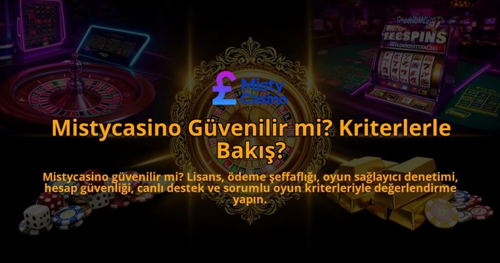 Mistycasino-Guvenilir-mi-Kriterlerle-Bakis-overlay-1786627223.jpg