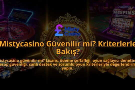 Mistycasino-Guvenilir-mi-Kriterlerle-Bakis-overlay-1786627223.jpg