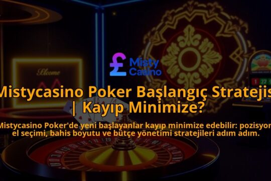 Mistycasino-Poker-Baslangic-Stratejisi-Kayip-Minimize-overlay-1786745996.jpg