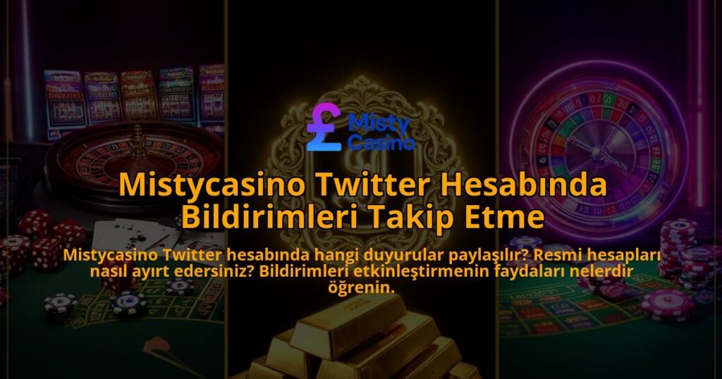 Mistycasino-Twitter-Hesabinda-Bildirimleri-Takip-Etme-overlay-1786628231.jpg