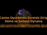 Casino-Oyunlarina-Ucretsiz-Giris-Demo-ve-Serbest-Oynanis-overlay-1788265702.jpg