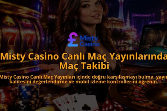 Misty-Casino-Canli-Mac-Yayinlarinda-Mac-Takibi-overlay-1790028930.jpg